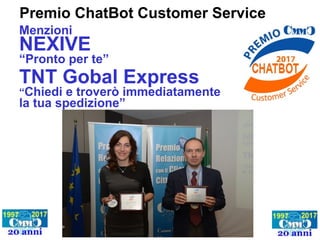 Premio Tecnologia Customer Management
Consegna i premi: Bruno Natoli - Eudata
Per riconoscere l’eccellenza di soluzioni
te...