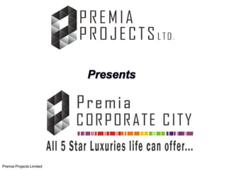 Premia Projects Limited
 