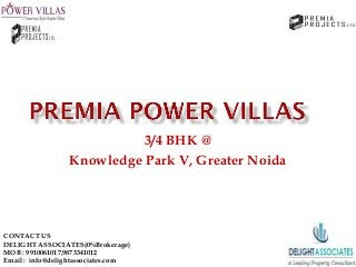 3/4 BHK @
Knowledge Park V, Greater Noida

CONTACT US
DELIGHT ASSOCIATES(0%Brokerage)
MOB : 9910061017,9873341012
Email : info@delightassociates.com

 