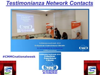 Testimonianza Network Contacts
#CMMCnationalweek
 
