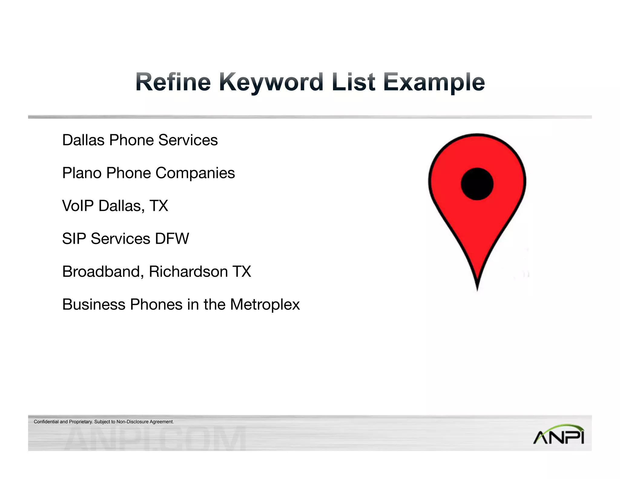 Dallas Phone Services 
Plano Phone Companies 
VoIP Dallas, TX 
SIP Services DFW 
Broadband, Richardson TX 
Business Phones in the Metroplex 
Confidential and Proprietary. Subject to Non-Disclosure Agreement. 
 