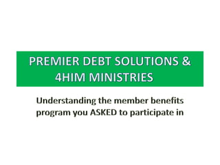 Premierdebtsolutions/4HimMinistry