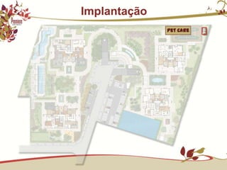                ImplantaçãoPet Care
