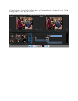 witha paintbrush.Ifoundthatthistook a longtime so I increasedthe size of the paintbrushbyclicking
on the paintbrushonthe top left-handside.
 