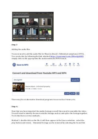 Step 3
Adding the audio files
You now need to add the audio File for Massive Attack’s Unfinished symphony (1991).
You can ...