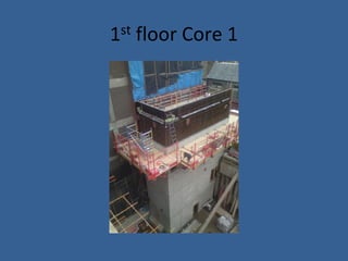 1st floor Core 1
 