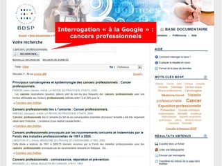 Interrogation « à la Google » :
    cancers professionnels
 