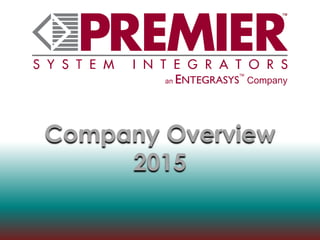 Company Overview
2015
 
