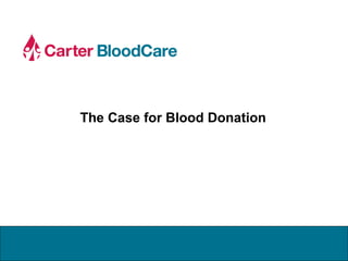 The Case for Blood Donation
 