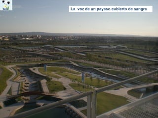 La  voz de un payaso cubierto de sangre 