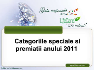Categoriile speciale si premiatii anului 2011  