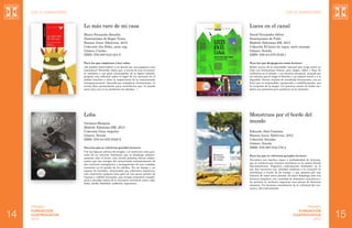 Los 20 Ganadores

Los 20 Ganadores

Lo más raro de mi casa

Luces en el canal

María Fernanda Heredia
Ilustraciones de Rog...