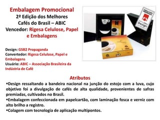 No Triplação encontramos uma roupa com movimento em espiral e, junto da água, forma um turbilhão, remetendo a construção do DNA que, somado ao ícone dos três círculos coloridos, transmite o benefício de limpar, perfumar e cuidar  em um único produto. 
