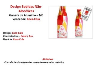 Além de ter um formato diferenciado conferindo maior destaque ao produto na gôndola, a embalagem  é ergonômica e moderna. 