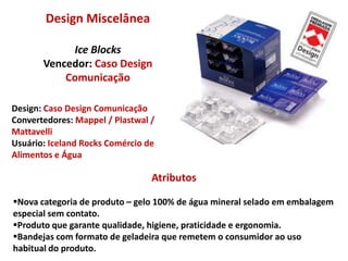 Aumentar a aceitação do produto, especialmente entre o público feminino.