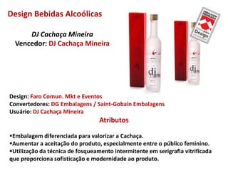 Reconhecer as embalagens brasileiras que se destacaram no mercado nacional pelo seu design, qualidade, tecnologia e inovação.