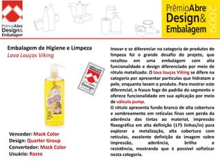 Traçar tendências e criar parâmetros para a evolução do setor.