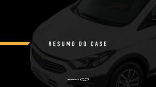 R E S U M O D O C A S E
 