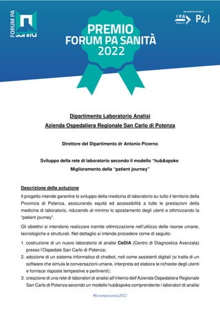 #forumpasanita2022
Dipartimento Laboratorio Analisi
Azienda Ospedaliera Regionale San Carlo di Potenza
Direttore del Dipar...
