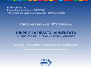 FORUM PA 2019
Premio PA sostenibile – II EDIZIONE
100 progetti per raggiungere gli obiettivi dell’Agenda 2030
____________...