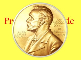 Premios Nobel de
la Paz
 