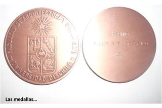 Las medallas…