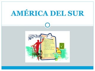 AMÉRICA DEL SUR
 
