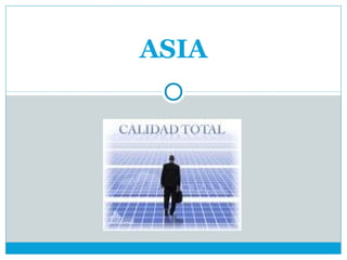 ASIA
 