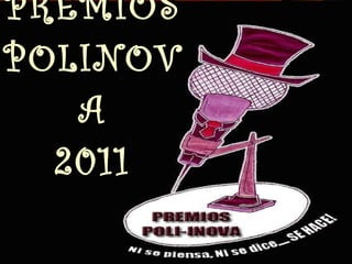 PREMIOS POLINOVA 2011 