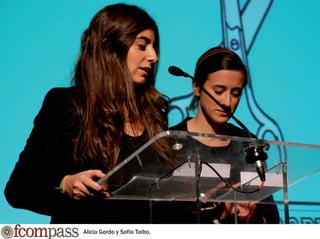 Alicia Gordo y Sofía Taibo.
 