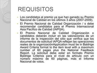 Equipo EvaluadorComité de Representantes      Está integrado por representantes de: Secretaría de Desarrollo Económico del Gobierno del Estado, Centro de Productividad de Monterrey, Cámara de la Industria de Transformación de Nuevo León, Cámara Nacional de Comercio, Servicios y Turismo de Monterrey, Consejo de Calidad Metropolitano, A.C., Centro Patronal de Nuevo León, Asesoría Dinámica a Micro empresas, Secretaría de Desarrollo Humano y del Trabajo del Gobierno del Estado, Secretaría de Educación, Secretaría de la Contraloría General del Estado, Universidad Autónoma de Nuevo León, Instituto Tecnológico y de Estudios Superiores de Monterrey, Universidad de Monterrey, Universidad Regiomontana y Comité Técnico de Evaluadores. 