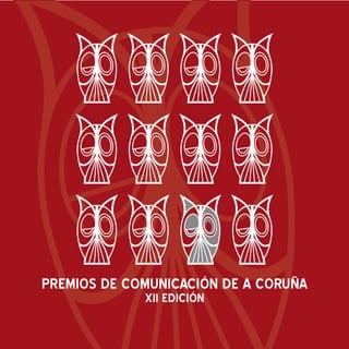 PREMIOS DE COMUNICACIÓN DE A CORUÑA
             XII EDICIÓN
 