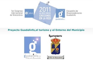 Proyecto Guadalinfo,el turismo y el Entorno del Municipio 