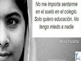 Premio Nobel da Paz 2014 
 