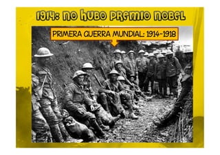 PRIMERA GUERRA MUNDIAL: 1914-1918
 