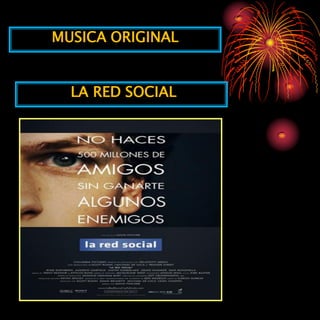 MUSICA ORIGINAL


  LA RED SOCIAL
 