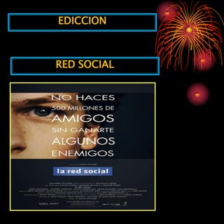 EDICCION



RED SOCIAL
 