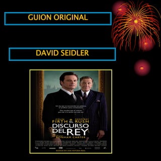 GUION ORIGINAL



 DAVID SEIDLER
 