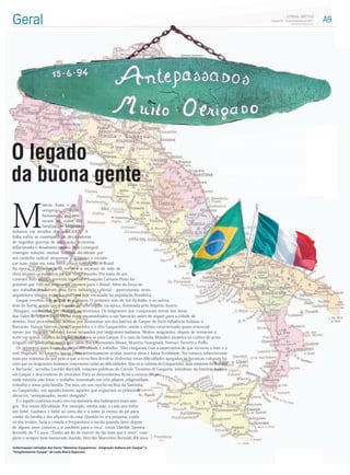 Gaspar/SC -14 de Dezembro de 2011




M
                  iséria, fome e de-
                  semprego.       Estes
                  fantasmas atormen-
                  tavam as vidas das
                  famílias de imigrantes
italianos em meados dos anos 1870. A
Itália sofria as consequências devastadoras
de seguidas guerras de uniﬁcação, economia
inﬂacionada e desabastecimento. Sem conseguir
enxergar solução, muitas famílias decidiram por
um caminho radical: atravessar o Atlântico e recome-
çar suas vidas em uma terra pouco conhecida, o Brasil.
Na época, a abundância de terras e a escassez de mão de
obra atraíam os europeus para o novo mundo. Por meio de um
contrato feito entre o governo imperial e Joaquim Caetano Pinto foi
possível que 100 mil imigrantes viessem para o Brasil. Além da força do
seu trabalho, trouxeram uma forte inﬂuência cultural - gastronomia, artes,
arquitetura, idioma, música e etc. - até hoje enraizada na população brasileira.
   Gaspar recebeu três grupos de italianos. O primeiro veio do Sul da Itália, e os outros
dois do Norte, sendo que o terceiro de uma região, na época, dominada pelo Império Austro-
-Húngaro, conhecidos por tiroleses ou trentinos. Os imigrantes que compraram terras nas áreas
dos Vales do Itajaí e Itajaí-Mirim eram encaminhados a um barracão antes de seguir para a cidade de
destino. Esse procedimento acabou por denominar um dos bairros de Gaspar de forte inﬂuência italiana, o
Barracão. Outros bairros, como Gasparinho e o Alto Gasparinho, sendo o último caracterizado quase essencial-
mente por tiroleses, também foram ocupados por imigrantes italianos. Muitos imigrantes, depois de tentarem a
sorte em outras cidades da região, mudaram-se para Gaspar. É o caso da família Mondini, pioneira no cultivo de arroz
irrigado em quadras no município, além dos sobrenomes Moser, Moretto, Sevegnani, Venturi, Ferretti e Poﬀo.
   Os primeiros anos foram de muita diﬁculdade e trabalho. Eles chegaram com a expectativa de que escorria o leite e o
mel. Pegaram, no entanto, terras ruins, extremamente ácidas, morros altos e baixa fertilidade. No começo sobreviveram
mais por teimosia do que pelo o que a terra lhes devolvia. Enfrentar estas diﬁculdades apegados às heranças culturais fez
com que os imigrantes italianos vencessem todas as diﬁculdades. Não só a colônia do Gasparinho, mas também do Bateias
e Barracão , acredita Lovídio Bertoldi, relações públicas do Circolo Trentino di Gasparin, estudioso da história italiana
em Gaspar e descendente de trentinos. Para os descendentes ﬁcou a certeza de que
nada existiria não fosse o trabalho sustentado em três pilares: religiosidade,
trabalho e amor pela família. Por isso, em um rancho na Rua da Santinha,
no Gasparinho, um agradecimento àqueles que ergueram os primeiros
alicerces: antepassados, muito obrigado .
   E o legado continua muito vivo na memória dos habitantes mais anti-
gos. Era muita diﬁculdade. Por exemplo, minha mãe, a cada ano tinha
um bebê. Ganhava o bebê ao meio-dia e à noite já estava de pé para
cuidar da família e dos afazeres da casa. Quando eu era pequena, cuida-
va dos irmãos, fazia a comida e frequentava a escola quando dava; depois
de alguns anos comecei a ir também para a roça , conta Matilde Santina
Bertoldi, de 73 anos. Tenho até dó de morrer de tão bom que é viver , com-
pleta o sempre bem humorado marido, Hercílio Marcelino Bertoldi, 84 anos.

(informações retiradas dos livros “Memória Gasparense - imigração italiana em Gaspar” e
“Simplesmente Gaspar” de Leda Maria Baptista).
 