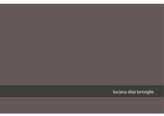 luciana diaz lamoglie

 