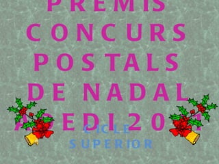 PREMIS CONCURS POSTALS DE NADAL ADEDI 2011 ,[object Object]