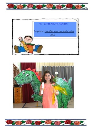 4t CURS DE PRIMÀRIA

2n premi :L’ocellet que no podia volar
               Alba
 