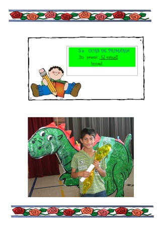 5`e CURS DE PRIMÀRIA
2n premi : El vaixell
     Ismael
 