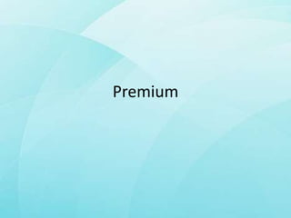 Premium
 
