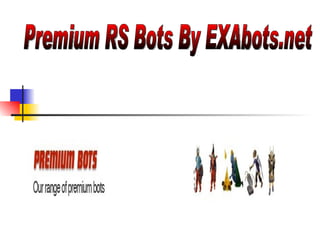 Premium RS Bots By EXAbots.net 