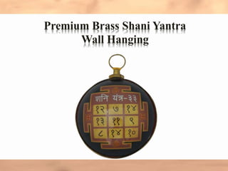 Premium Brass Shani Yantra
Wall Hanging
 