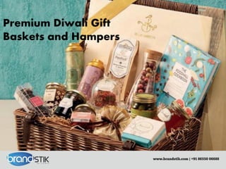 Premium Diwali Gift
Baskets and Hampers
 