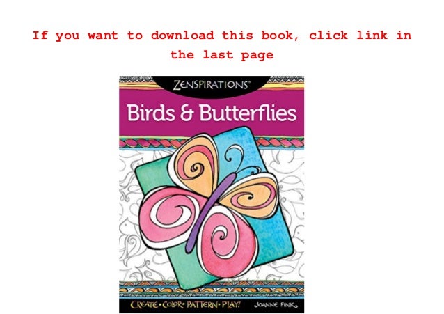 Download Premium E Books Zenspirations Coloring Book Birds Butterflies Crea