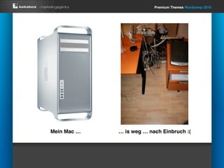 Premium Themes Wordcamp 2010




Mein Mac …   … is weg … nach Einbruch :(
 