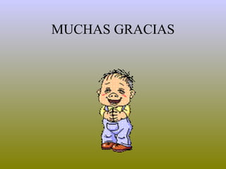 MUCHAS GRACIAS 